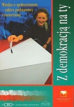 Z demokracją na ty. Klasa 1-3, liceum i technikum. WOS. Podręcznik. Zakres podst. i rozsz.