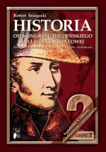 Historia. Klasa 2, liceum, część 2 - Od Kongresu Wiedeńskiego do I Wojny Światowej. Podręcznik