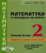 Matematyka w otaczającym nas świecie. Klasa 2, liceum. Podręcznik. Zakres podstawowy