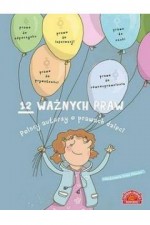 12 ważnych praw.Polscy autorzy o prawach dzieci