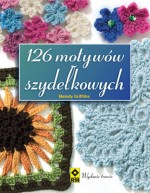 126 motywów szydełkowych. Wyd.3