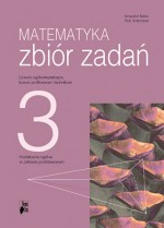 Matematyka. Liceum, część 3. Zbiór zadań. Zakres podstawowy