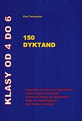 150 dyktand. Klasy od 4 do 6