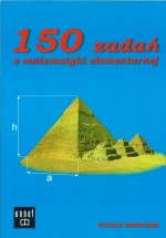 150 zadań z matematyki elementarnej