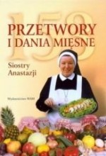 153 przetwory i dania mięsne Siostry Anastazji BR