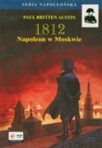 1812 Napoleon w Moskwie. Tom 2