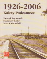 1926-2006 Kalety-Podzamcze