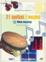 21 spotkań z muzyką. Płyta do albumu. Szkoła podstawowa Część 2. Z muzyką przez stulecia