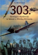 303. Dywizjon Myśliwski w bitwie o Wielką Brytanię