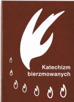 KATECHIZM BIERZMOWANYCH ŚW.WOJCIECH