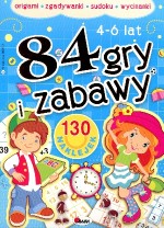 84 gry i zabawy 4-6 lat