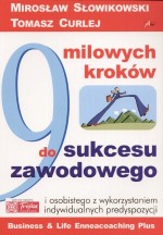 9 milowych kroków do sukcesu zawodowego i osobistego z wykorzystaniem indywidualnych predyspozycji