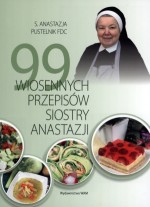 99 wiosennych przepisów siostry Anastazji