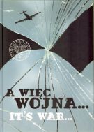 A więc wojna... / It`s war...