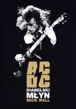 AC/DC. Diabelski młyn