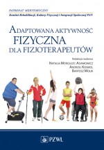 Adaptowana aktywność  fizyczna dla fizjoterapeutów