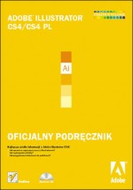 Adobe Illustrator CS4/CS4 PL. Oficjalny podręcznik (+CD)
