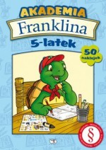 Akademia Franklina. 5-latek + 50 naklejek