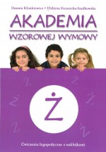 Akademia wzorowej wymowy Ż - ćwiczenia logopedyczne z naklejkami