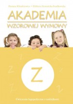 Akademia wzorowej wymowy Z. Ćwiczenia logopedyczne z naklejkami