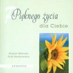 Pięknego życia dla Ciebie. Akwarele