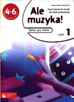 Ale muzyka! Śpiew, gra, taniec. Klasa 4-6, szkoła podstawowa, część 1. Zeszyt ćwiczeń (+CD)