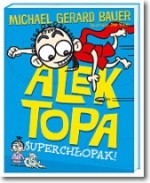 Alek Topa. Tom 2. Superchłopak