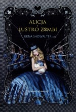 Alicja i Lustro Zombi