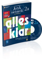 Alles Klar 2a. Szkoła średnia. Język niemiecki. Podręcznik + płyta audio CD