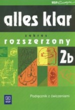 Alles klar 2b - zakres rozszerzony. Podręcznik z ćwiczeniami dla liceum z płytą CD Gratis