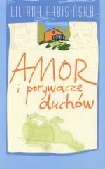 Amor i porywacze duchów