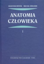 Anatomia człowieka. Tom 1