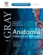 Anatomia Gray. Podręcznik dla studentów. Tom 2 (anatomia narządów wewnętrznych)