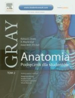 Anatomia Gray. Podręcznik dla studentów. Tom 2 (anatomia narządów wewnętrznych)