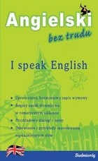 I speak English. Angielski bez trudu