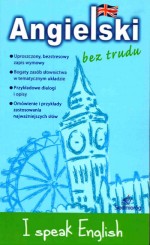 Angielski bez trudu - I speak English