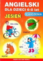 Angielski dla dzieci 6-8 lat. Jesień. Ćeiczenia