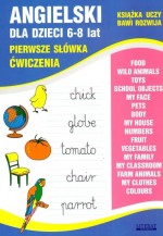 Angielski dla dzieci 6–8 lat. Pierwsze słówka. Ćwiczenia