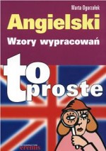 Angielski- wzory wypracowań. To proste