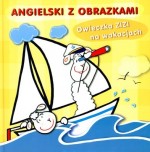 Angielski z obrazkami. Owieczka ZIZI na wakacjach