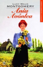 Ania z Avonlea. Kolekcja z Zielonego Wzgórza. Tom 2