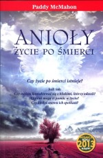 Anioły. Życie po śmierci