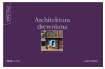 Architektura drewniana - nowy wymiar