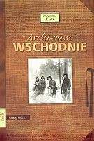 Archiwum Wschodnie. Kolekcja relacji