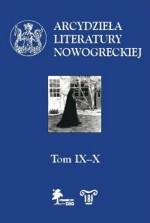 Arcydzieła literatury nowogreckiej. Tom IX-X. Pakiet 2 książek