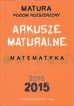 Arkusze maturalne. Matematyka 2015. Matura. Poziom rozszerzony