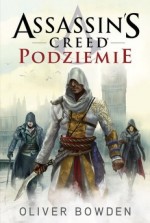 Assassin`s Creed.  Podziemie