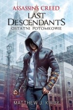 Assassins Creed. Last Descendants