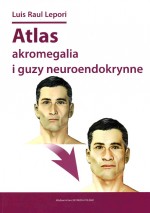 Atlas akromegalia i guzy neuroendokrynne