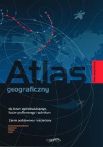 Atlas geograficzny. Liceum ogólnokształcące, profilowane i technikum